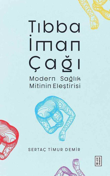 Ketebe Yayıncılık - Tıbba İman Çağı