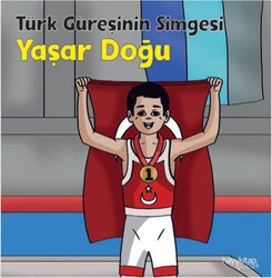 Hayy Çocuk - Türk Güreşinin Simgesi - Yaşar Doğu