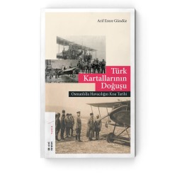 Ketebe Yayınları - Türk Kartallarının Doğuşu