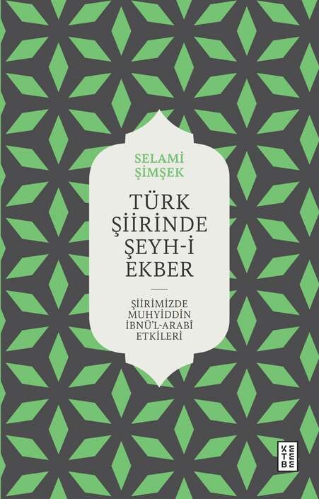 Ketebe Yayınları - Türk Şiirinde Şeyh-i Ekber