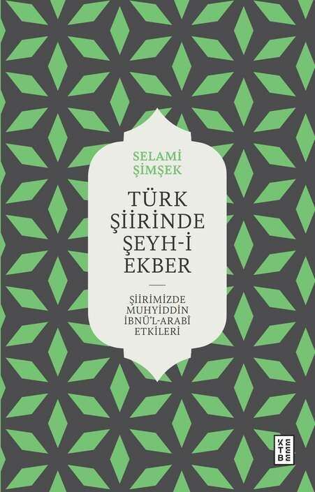 Ketebe Yayınları - Türk Şiirinde Şeyh-i Ekber