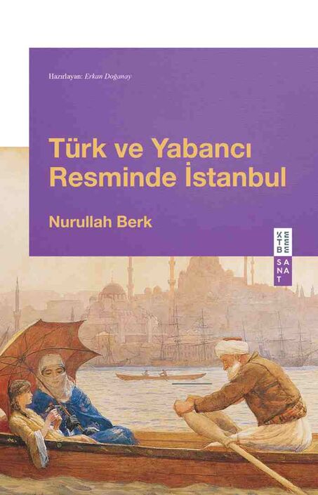 Ketebe Yayıncılık - Türk ve Yabancı Resminde İstanbul