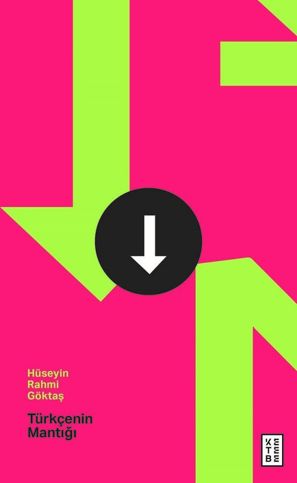Ketebe Yayıncılık - Türkçenin Mantığı