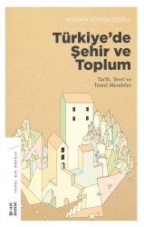 Ketebe Yayınları - Türkiye’De Şehir Ve Toplum
