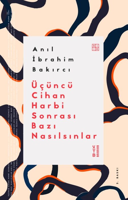 Ketebe Yayıncılık - Üçüncü Cihan Harbi Sonrası Bazı Nasılsınlar Ketebe Yayıncılık - Üçüncü Cihan Harbi Sonrası Bazı Nasılsınlar