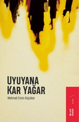 Ketebe Yayınları - Uyanana Kar Yağar