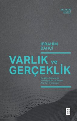 Varlık Ve Gerçeklik