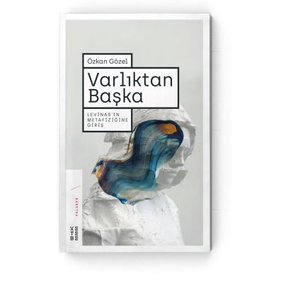 Varlıktan Başka Varlıktan Başka