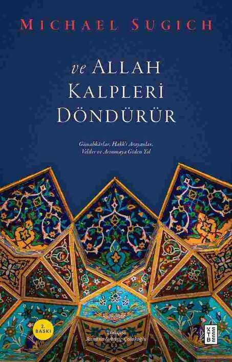 Ketebe Yayınları - ve Allah Kalpleri Döndürür