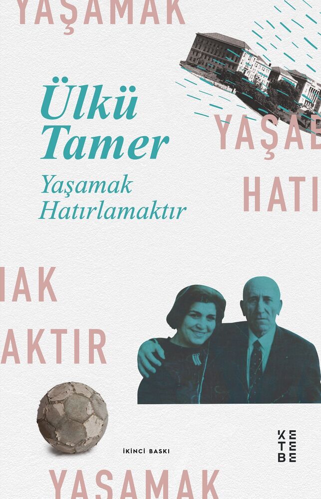 Yaşamak Hatırlamaktır