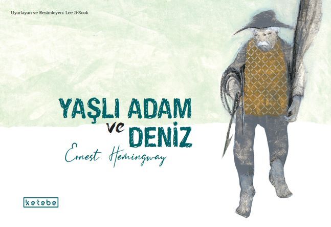 Ketebe Yayıncılık - Yaşlı Adam ve Deniz