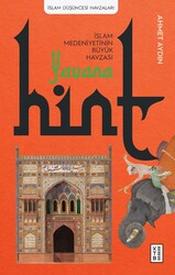 Ketebe Yayınları - Yavana: İslam Medeniyetinin Büyük Havzası / Hint
