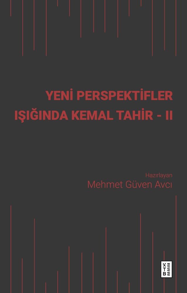 Yeni Perspektifler Işığında Kemal Tahir - II