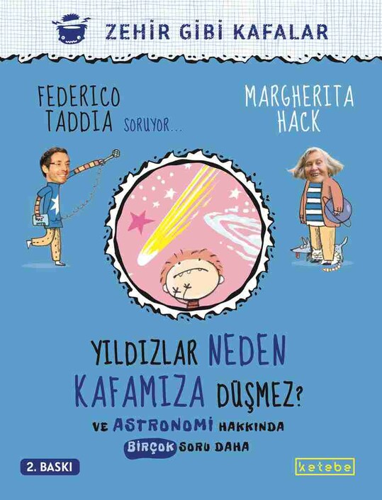 Ketebe Yayınları - Yıldızlar Neden Kafamıza Düşmez? - Zehir Gibi Kafalar