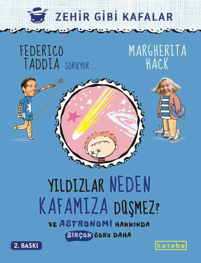 Yıldızlar Neden Kafamıza Düşmez? - Zehir Gibi Kafalar