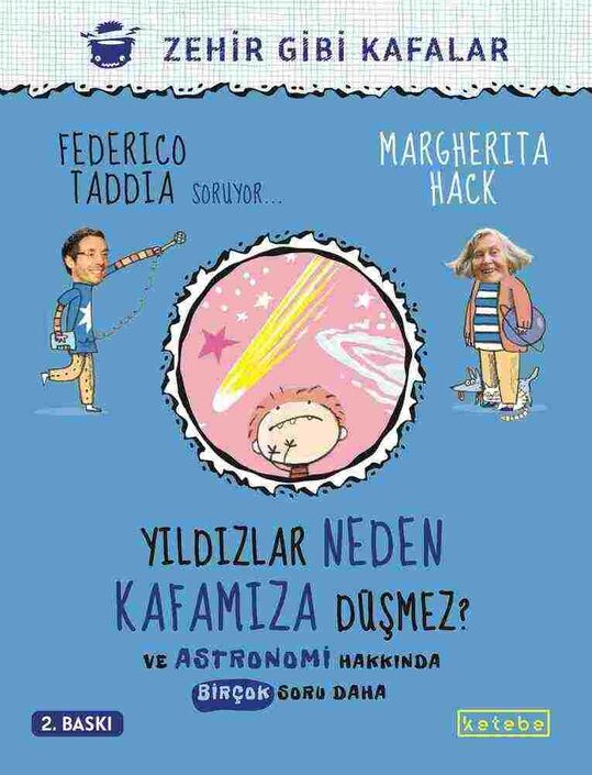Ketebe Yayınları - Yıldızlar Neden Kafamıza Düşmez? - Zehir Gibi Kafalar
