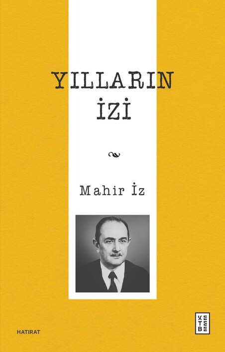 Ketebe Yayınları - Yılların İzi