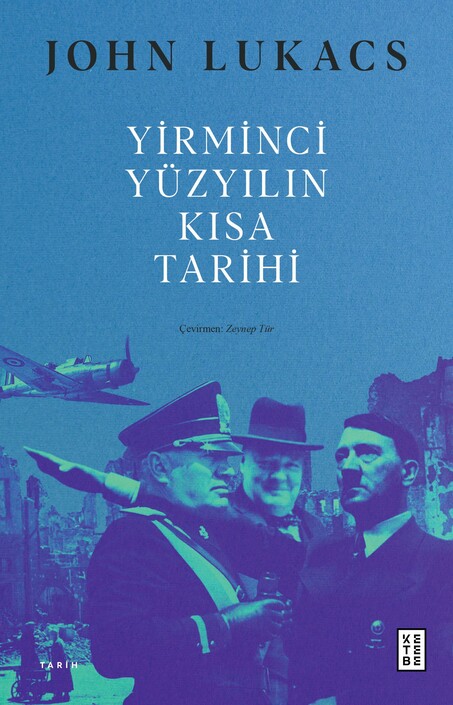 Ketebe Yayınları - Yirminci Yüzyılın Kısa Tarihi