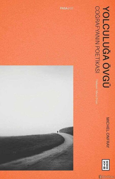 Ketebe Yayıncılık - Yolculuğa Övgü