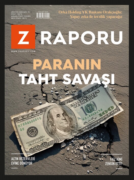 Z-Raporu Dergisi - Z Raporu - Ağustos 2025 / Sayı 075