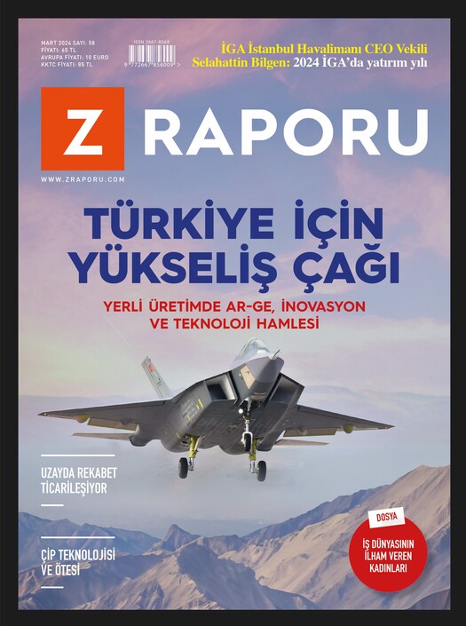 Z-Raporu Dergisi - Z Raporu Mart 2024 / Sayı 058