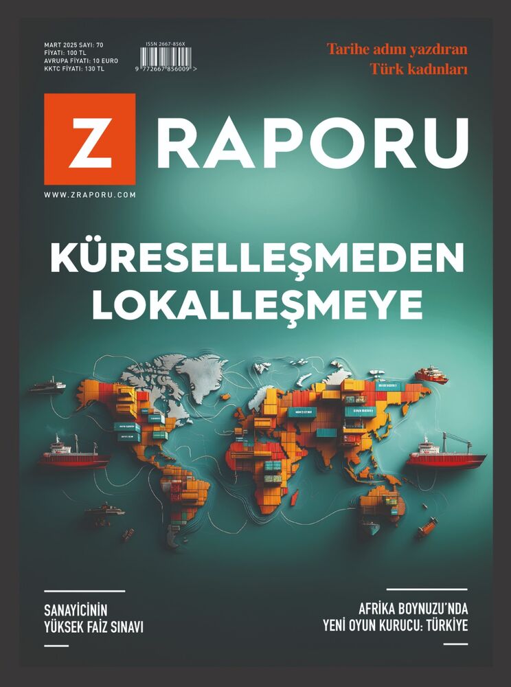 Z Raporu Mart 2025 / Sayı 070