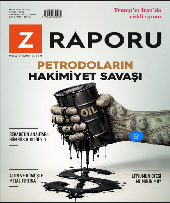 Z-Raporu Dergisi - Z Raporu - Mart 2026 / Sayı 082