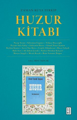 Ketebe Yayıncılık - Zaman Rüya Terkip : Huzur Kitabı