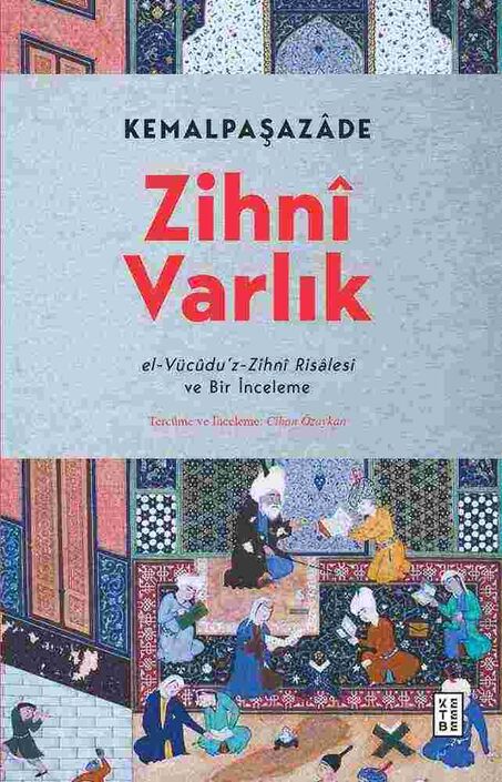 Ketebe Yayınları - Zihnî Varlık