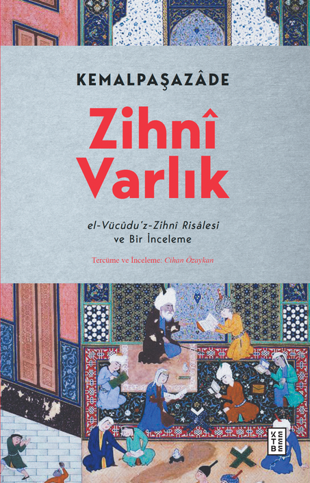 Ketebe Yayınları - Zihnî Varlık